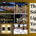 The Best Solar Lights for Your Home